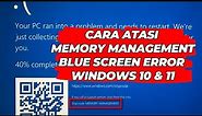 Cara Atasi Memory Management Blue Screen Error (BSOD)