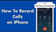 How To Record Calls on iPhone | Record iPhone calls iOS 17 | 2024