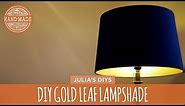 DIY Gold Leaf Lampshade - HGTV Handmade