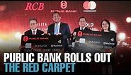 NEWS: Public Bank launches Red Carpet Banking exclusives