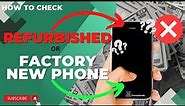 How to Check Refurbished or Factory New phone? | Genuine or refurbished mobile 2023
