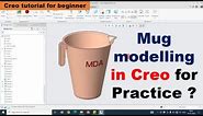 Creo practice model | Mug modeling in creo #mechanicaldesignadda