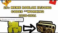 ROBLOX MEME ID SONG CODES **WORKING 2020-2021**