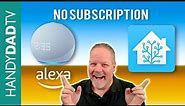 Home Assistant / Alexa Integration - NO SUBSCRIPTION