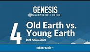 Old Earth Theory vs. Young Earth Theory Explained – Mike Mazzalongo | BibleTalk.tv