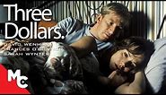 Three Dollars | Full Movie | Gripping Drama | David Wenham | Frances O'Connor