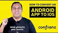 How to convert an Android app to iOS ?📱 || Android app development company in USA