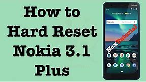 How to Factory Reset Nokia 3.1 Plus | Hard Reset Nokia 3.1 Plus Cricket | NexTutorial