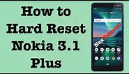 How to Factory Reset Nokia 3.1 Plus | Hard Reset Nokia 3.1 Plus Cricket | NexTutorial