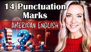 14 Punctuation Marks in American English (Usage and Sentence Examples)