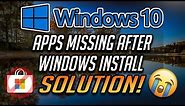Fix Apps Missing After Installing Windows 10 - [2024]