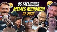 🔴OS MELHORES MEMES MAROMBA DE 2023