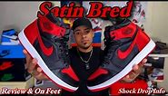 Satin Bred Jordan 1 - Review & On Feet 👣 SHOCK DROP🚨