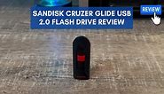 SanDisk Cruzer Glide USB 2.0 Flash Drive Review
