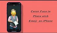 How to Cover Faces in Photos with Emoji on iPhone