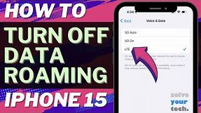iPhone 15: How to Turn Off Data Roaming