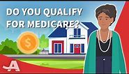 Medicare Eligibility (Do you Qualify for Medicare?)