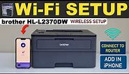 Brother HL L2370DW WiFi Setup, Connect To Wireless Network, Add In iPhone For Wireless Printing !