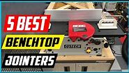 Top 5 Best Benchtop Jointers Review 2022