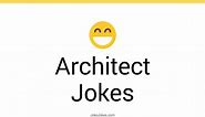 52  Architect Jokes And Funny Puns - JokoJokes