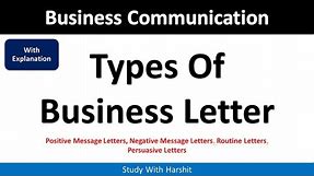Types Of Business Letter, Positive And Negative Message Letters With Explanation BBA | BCA | MBA