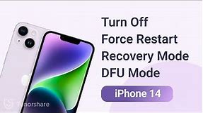 iPhone 14/14 Plus/14 Pro/14 Pro Max: How to Turn Off, Force Restart, Enter Recovery Mode & DFU Mode?