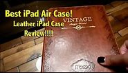 Best iPad Air Case - Leather iPad Case Review
