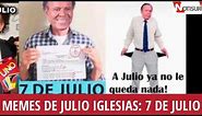 Memes de Julio Iglesias: 7 de julio