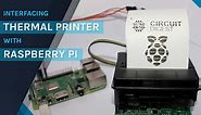 Interfacing Thermal Printer with Raspberry Pi to Print Text, Images, Barcodes and QR Codes