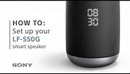 How To: Set up your LF-S50G smart speaker