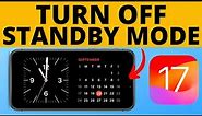 How to Turn Off StandBy Mode on iPhone - EASY