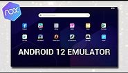 NoxPlayer : Android 12 Emulator for PC