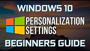 How to Personalize Windows 10 (Beginners Guide)