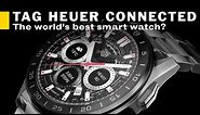 Ultimate Smartwatch? The TAG Heuer Connected (2020)