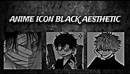 15 BEST ANIME BOY AESTHETIC WITH BLACK | PROFILE PICTURE | ICON+PFP ☘️ | ANIME BLACK ICON |