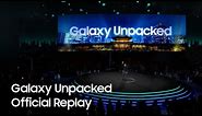 Samsung Galaxy Unpacked July 2023: Official Replay
