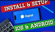 HOW TO INSTALL SIGNAL APP FOR ANDROID AND IOS // Signal App