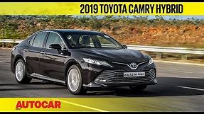 2019 Toyota Camry Hybrid | First Drive Review | Autocar India
