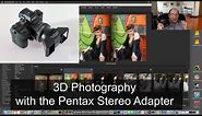 3D Photography with the Pentax Stereo Adapter