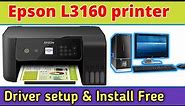 how to epson l3160 printer & scanner usb driver download install and setup windows 2022.drive setup.