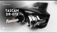 Tascam DR-07X : Review