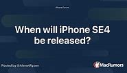 When will iPhone SE4 be released?