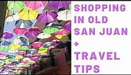 Shopping in Old San Juan + Travel Tips