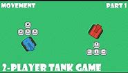 How to Make a 2 Player Tank Game in Scratch (Part 1) - Movement