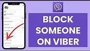 How to Block Someone on Viber (Quick & Easy!) | Viber Tutorial