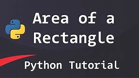 Python Program to Find the Area and Perimeter of a Rectangle | Tutorial