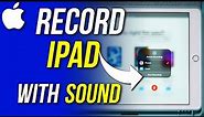 How to Record iPad Screen With Sound