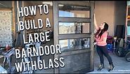 HOW TO BUILD A LARGE BARNDOOR WITH GLASS - easy and fun way to add glass to your door