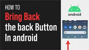 How To Bring Back The Android Back Button (Still works 2023)