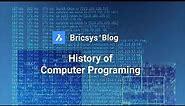 Computer Programing a Brief History